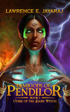 Load image into Gallery viewer, Demigods of Pendilor (Curse Of The Dark Witch) - Book 3 - Paperback Version (Australian Market)